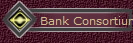 Bank Consortium